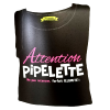 Tee-Shirt Attention Pipelette !