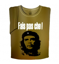 Tee-Shirt Fais Pas Che !